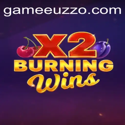 The Thrills of BurningWinsX2: A Dive into Euzzo's Latest Gaming Sensation